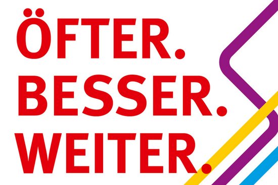 Öfter.Besser.Weiter.